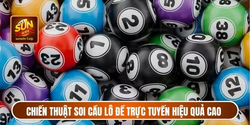 Chiến thuật soi cầu lô đề trực tuyến mang lại hiệu quả cao