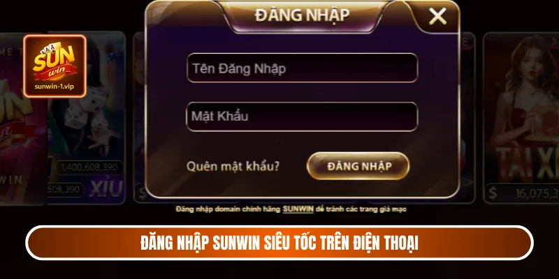 Đăng nhập Sunwin siêu tốc trên điện thoại