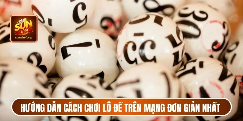 Hướng dẫn cách chơi lô đề trên mạng đơn giản nhất