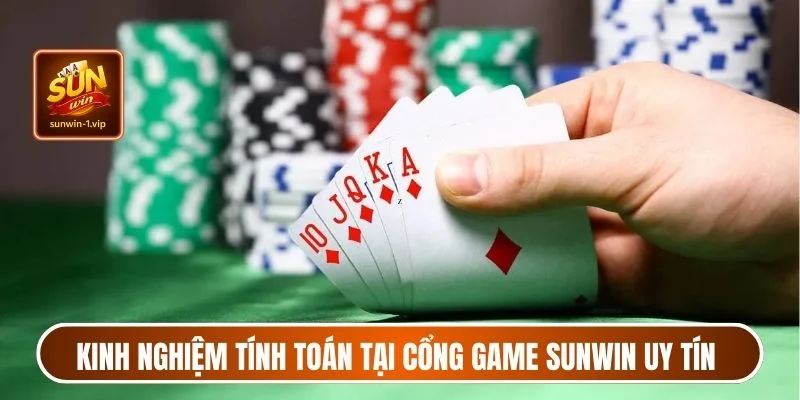 Kinh nghiệm tính toán tại cổng game Sunwin uy tín