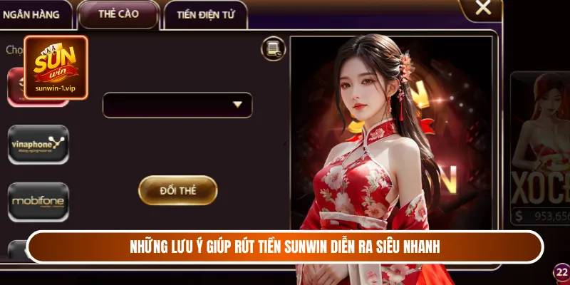 Những lưu ý giúp rút tiền Sunwin diễn ra siêu nhanh
