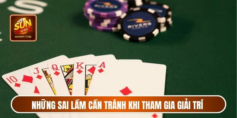 Những sai lầm cần tránh khi tham gia giải trí trực tuyến