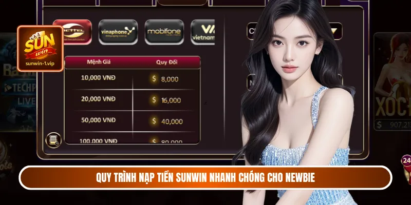 Quy trình nạp tiền Sunwin nhanh chóng cho newbie
