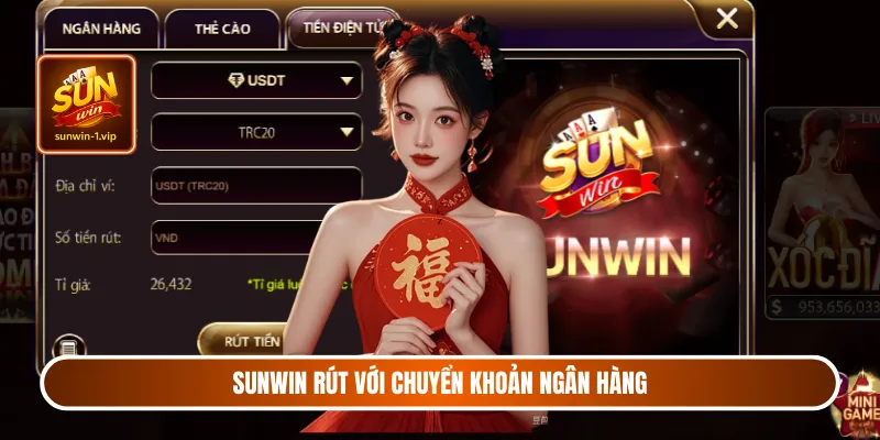 Sunwin rút với chuyển khoản ngân hàng
