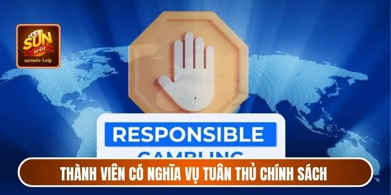 Thành viên có nghĩa vụ tuân thủ chính sách minh bạch